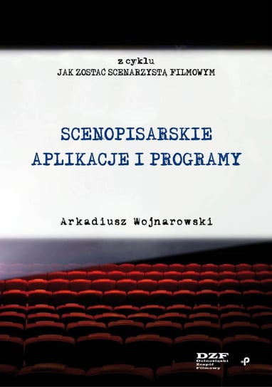 Scenopisarskie aplikacje i programy - ebook mobi Arkadiusz Wojnarowski