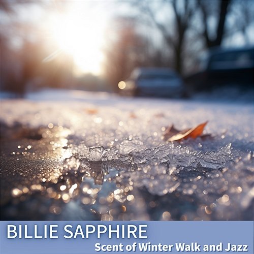 Scent of Winter Walk and Jazz Billie Sapphire