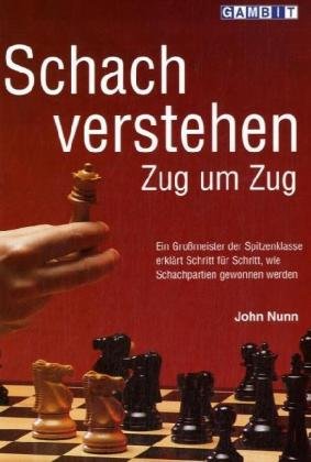 Schach verstehen Zug um Zug Gambit Publications