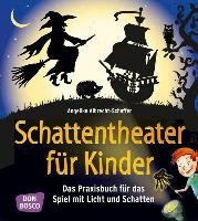 Schattentheater für Kinder Albrecht-Schaffer Angelika