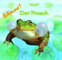 Schau mal! Der Frosch Fischer-Nagel Andreas, Fischer-Nagel Heiderose, Zornik Marzena