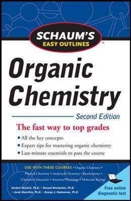 Schaum's Easy Outline of Organic Chemistry, Second Edition Herbert Meislich