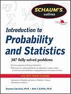 Schaum's Outline of Introduction to Probability and Statistics Lipschutz Seymour, Schiller John J.