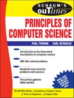 Schaum's Outline of Principles of Computer Science Tymann Paul, Reynolds Carl