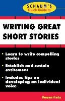 Schaum's Quick Guide to Writing Great Short Stories Lucke Margaret