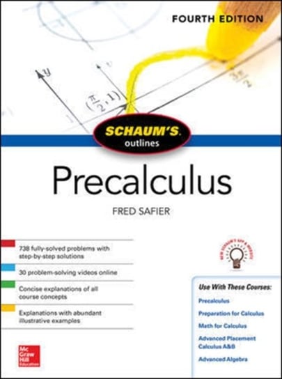 Schaums Outline of Precalculus, Fourth Edition Fred Safier
