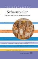 Schauspieler - Von der Antike bis zur Renaissance Rottloff Andrea