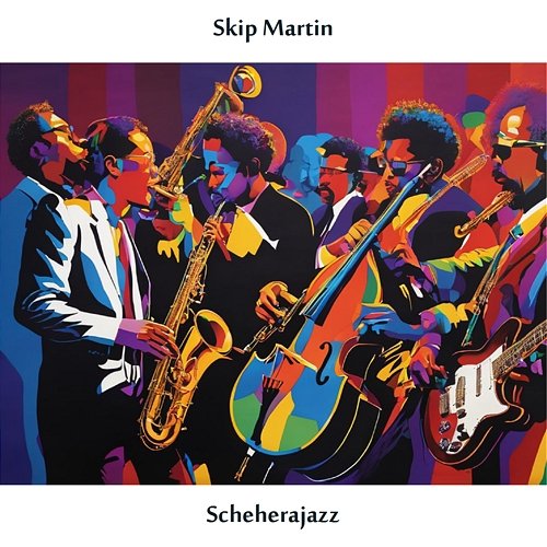 Scheherajazz SKIP MARTIN