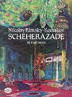 Scheherazade Music Scores, Rimsky-Korsakov Nikolay, Korsakov Rimsky