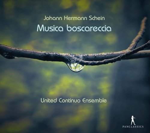 Schein: Musica Boscareccia United Continuo Ensemble