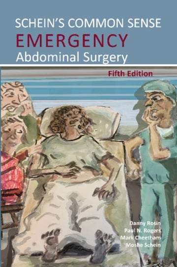 Scheins Common Sense Emergency Abdominal Surgery Moshe Schein