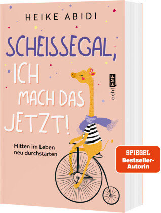 Scheißegal, ich mach das jetzt! Edition Michael Fischer