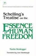Schellings Treatise: On Essence Human Freedom Heidegger Martin