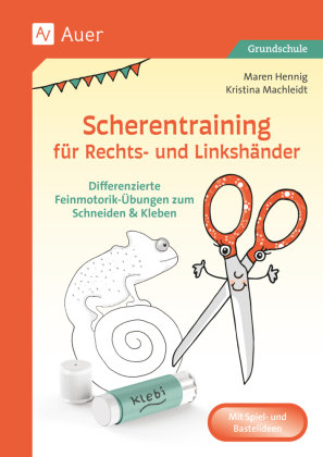 Scherentraining für Rechts- und Linkshänder Auer Verlag in der AAP Lehrerwelt GmbH