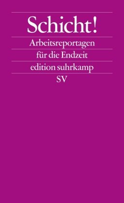 Schicht! Suhrkamp Verlag Ag, Suhrkamp