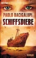 Schiffsdiebe Bacigalupi Paolo