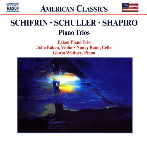 SCHIFRIN SCHULLER SHAPIRO PN T Eaken Piano Trio