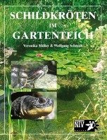 Schildkröten im Gartenteich Muller Veronika, Schmidt Wolfgang