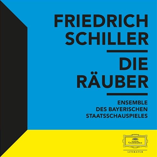 Schiller: Die Räuber Friedrich Schiller, Ensemble des Bayerischen Staatsschauspieles