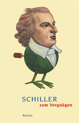Schiller zum Vergnügen Reclam Philipp Jun., Reclam Philipp Jun. Verlag Gmbh