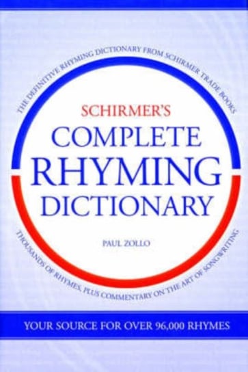 Schirmers Complete Rhyming Dictionary Zollo Paul