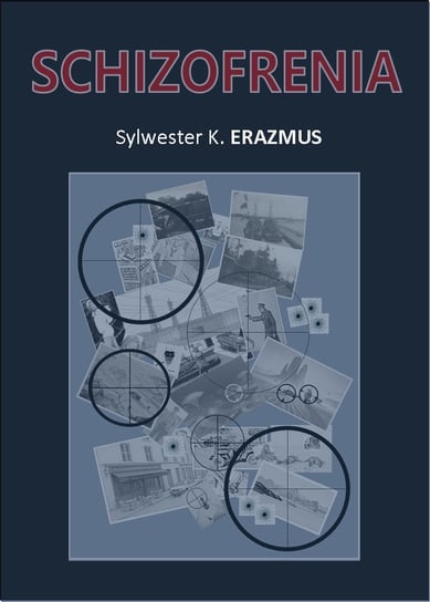 Schizofrenia - ebook PDF Erazmus Sylwester K.