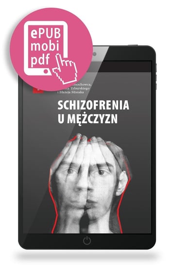 Schizofrenia u mężczyzn Jerzy Samochowiec, Ernest Tyburski