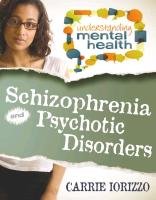 Schizophrenia & Psychotic Disorders Iorizzo Carrie