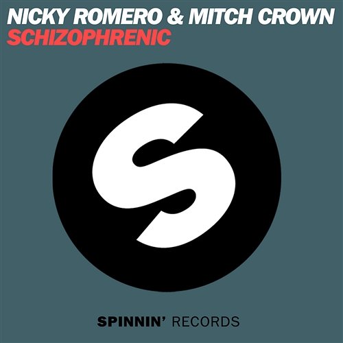 Schizophrenic Nicky Romero & Mitch Crown