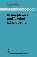 Schizophrenie und Alkohol Zeiler Joachim