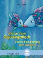Schlaf gut, kleiner Regenbogenfisch. Kinderbuch Deutsch-Spanisch Pfister Marcus