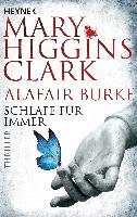 Schlafe für immer Clark Mary Higgins, Burke Alafair