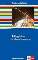 Schlaglichter - zwei Dutzend Kurzgeschichten Klett Ernst /Schulbuch, Klett