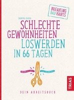 Schlechte Gewohnheiten loswerden in 66 Tagen Haase Sabrina