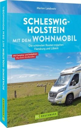 Schleswig-Holstein mit dem Wohnmobil Bruckmann