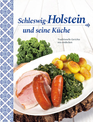 Schleswig-Holstein und seine Küche Edition Xxl Gmbh