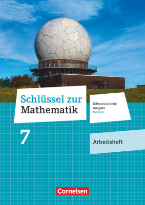 Schlüssel zur Mathematik 7. Schuljahr - Differenzierende Ausgabe Hessen - Arbeitsheft mit eingelegten Lösungen Cornelsen Verlag Gmbh, Cornelsen Verlag
