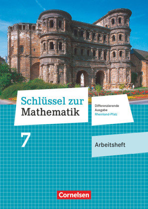 Schlüssel zur Mathematik 7. Schuljahr - Differenzierende Ausgabe Rheinland-Pfalz - Arbeitsheft mit Online-Lösungen Cornelsen Verlag Gmbh, Cornelsen Verlag
