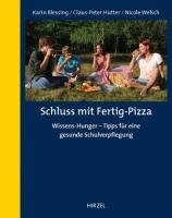 Schluss mit Fertig-Pizza Blessing Karin, Hutter Claus-Peter, Welsch Nicole