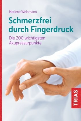 Schmerzfrei durch Fingerdruck Trias