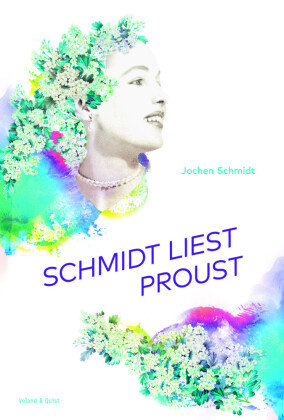 Schmidt liest Proust Voland & Quist