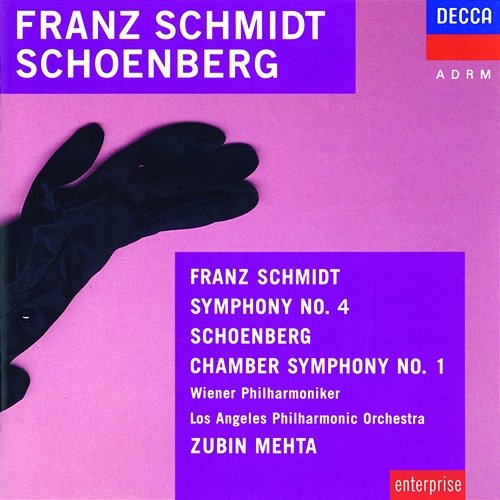Schmidt: Symphony No.4 / Schoenberg: Chamber Symphony Wiener Philharmoniker, Los Angeles Philharmonic, Zubin Mehta