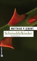 Schmuddelkinder Gibert Matthias P.