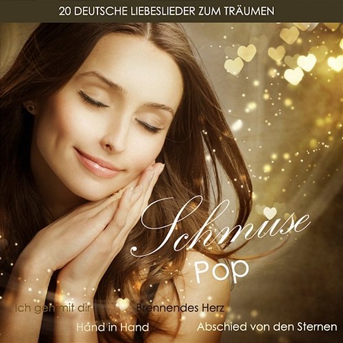 Schmusepop (20 Deutsche Liebeslieder Zum Träumen) Various Artists