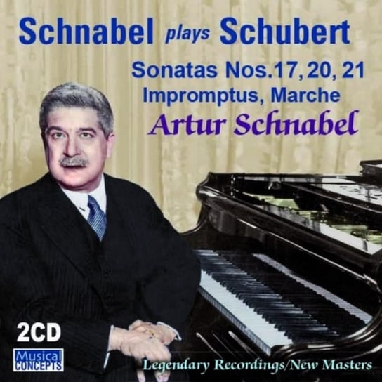 Schnabel Plays Schubert Schnabel Artur