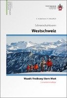Schneeschuhtouren Westschweiz Wandfluh Albrecht, Ackermann Ewald