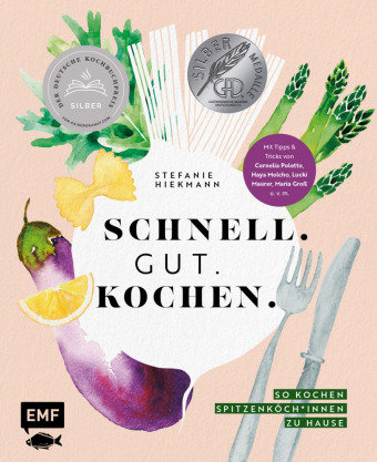 Schnell. Gut. Kochen. - So kochen Spitzenköch*innen zu Hause Edition Michael Fischer