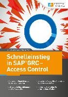 Schnelleinstieg in SAP GRC - Access Control Metz Martin, Mayer Sebastian