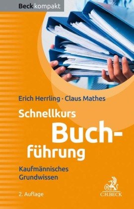 Schnellkurs Buchführung Herrling Erich, Mathes Claus