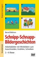 Schnipp-Schnapp-Bildergeschichten Wehren Bernd